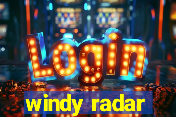 windy radar